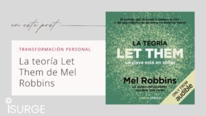 La teoría Let Them de Mel Robbins
